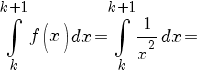  int {k}{k+1}{f(x)}{dx}= int {k}{k+1}{1/{x^2}}{dx}=