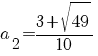 a_2={3+{sqrt{49}}}/10